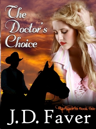 The Doctor's Choice by J. D. Faver