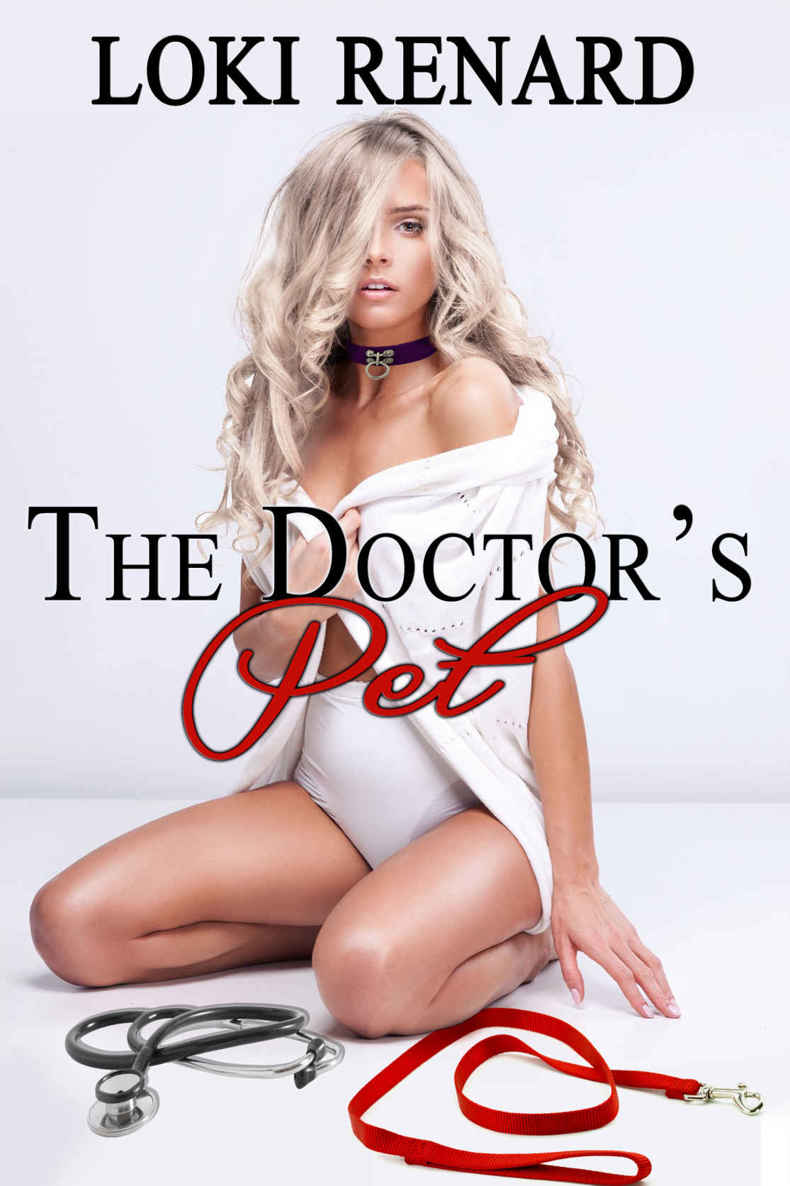 The Doctor's Pet by Loki Renard