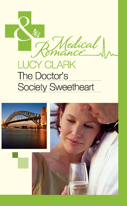 The Doctor's Society Sweetheart by Lucy Clark