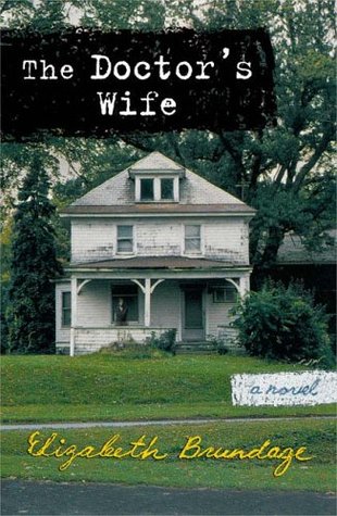 The Doctor's Wife (2005) by Elizabeth Brundage