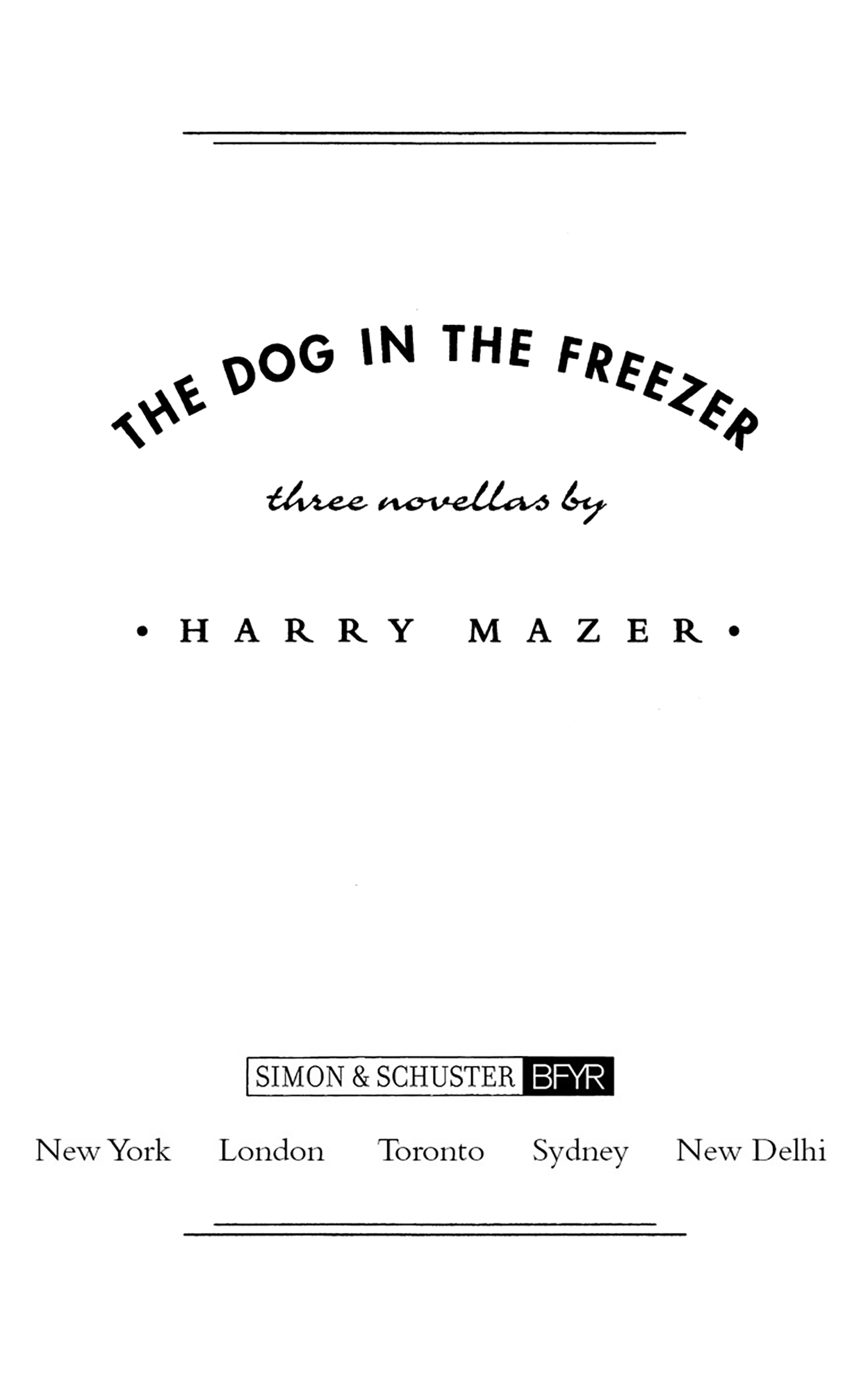 The Dog in the Freezer by Harry Mazer