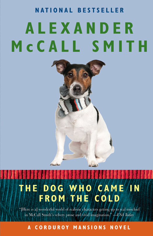 The Dog Who Came in from the Cold (2012) by Alexander McCall Smith