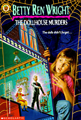 The Dollhouse Murders (1995) by Betty Ren Wright