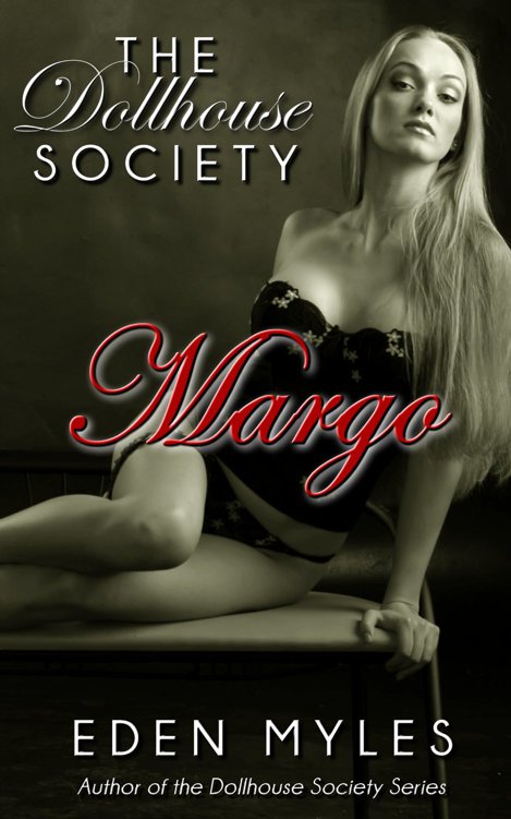 The Dollhouse Society: Margo by Myles, Eden