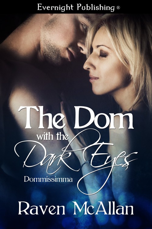 The Dom with the Dark Eyes by Raven McAllan