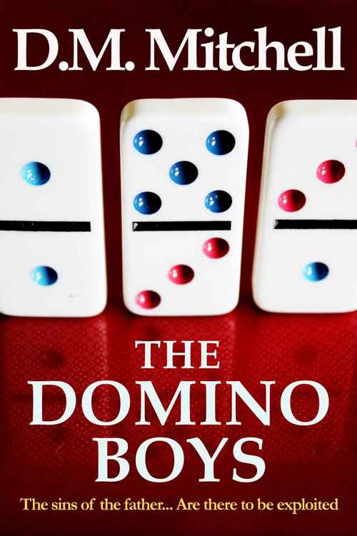 THE DOMINO BOYS (a psychological thriller) by D. M. Mitchell