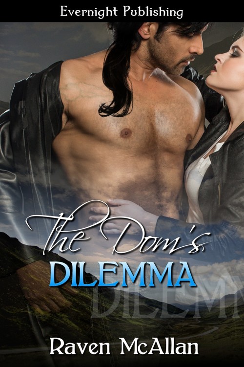 The Dom's Dilemma by Raven McAllan