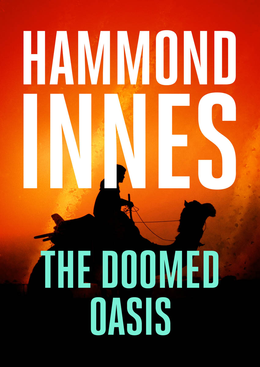 The Doomed Oasis (2016) by Innes, Hammond;