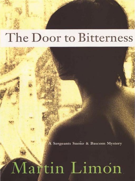 The Door to Bitterness by Martin Limon