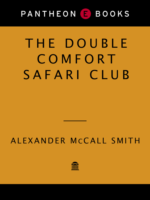 The Double Comfort Safari Club (2010) by Alexander McCall Smith