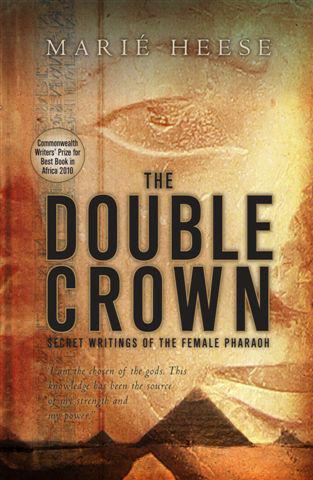 The Double Crown: Secret Writings of the Female Pharaoh