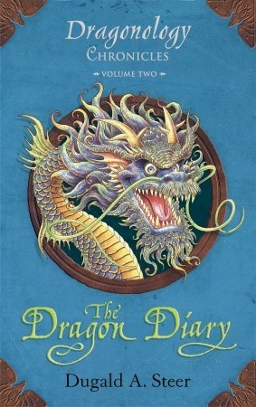 The Dragon Diary: Dragonology Chronicles Volume 2 (2009) by Dugald A. Steer