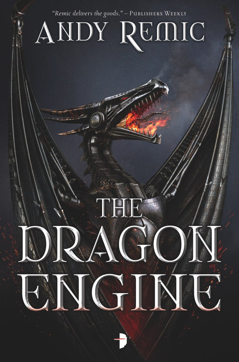 The Dragon Engine (2015) by Andy Remic