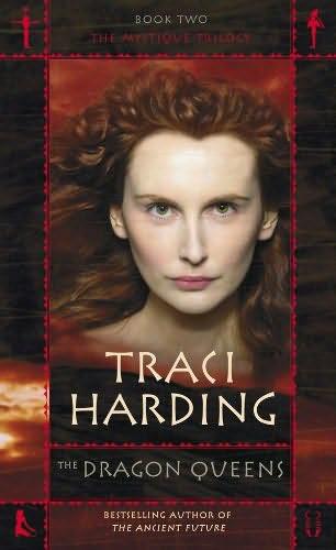 The Dragon Queens (The Mystique Trilogy) by Traci Harding