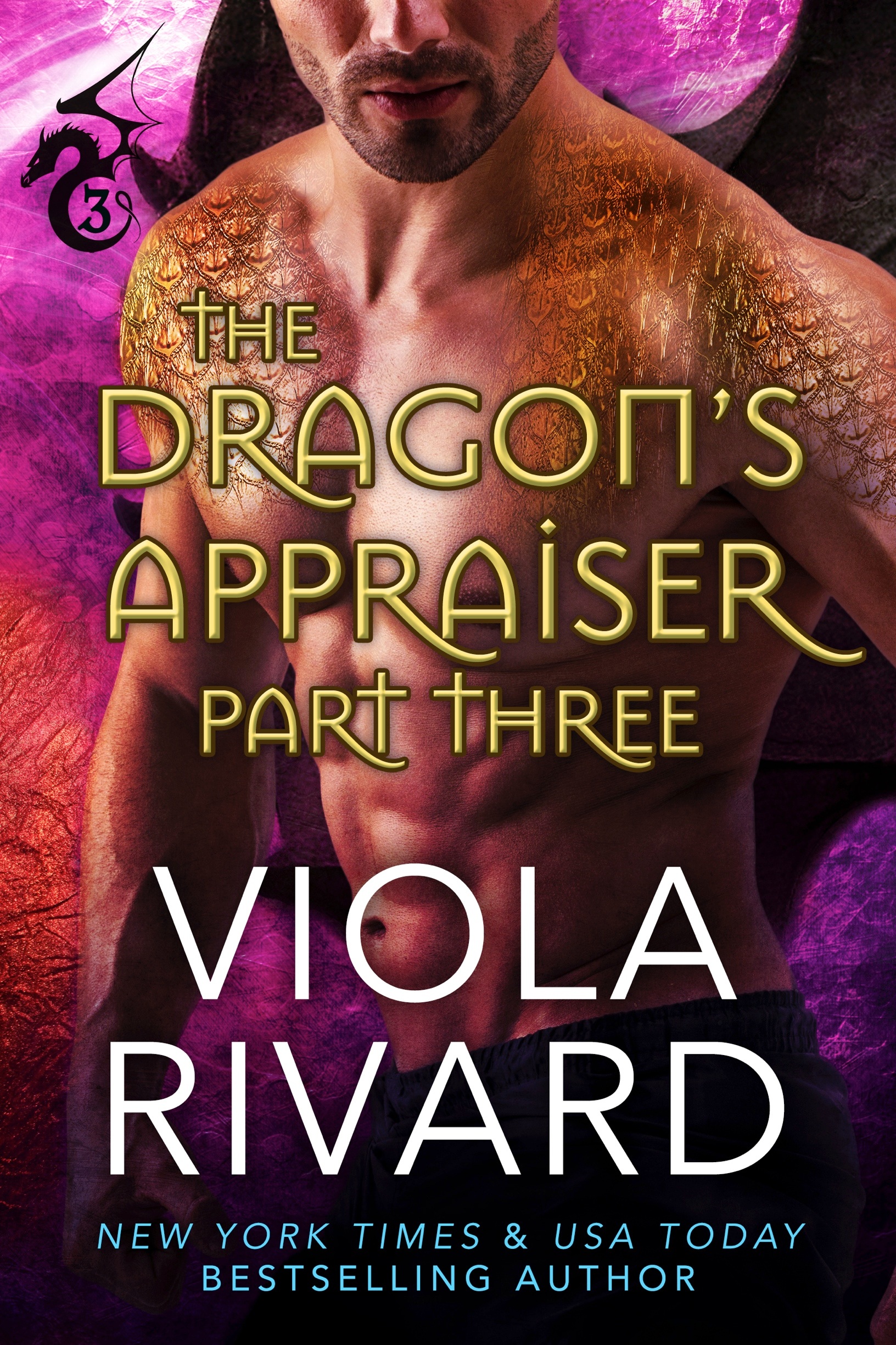 The Dragon’s Appraiser: Part Three by Viola Rivard