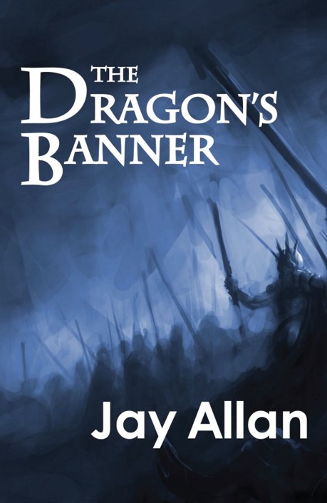 The Dragon's Banner by Jay  Allan