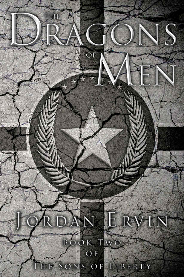 The Dragons of Men (The Sons of Liberty Book 2) by Jordan Ervin