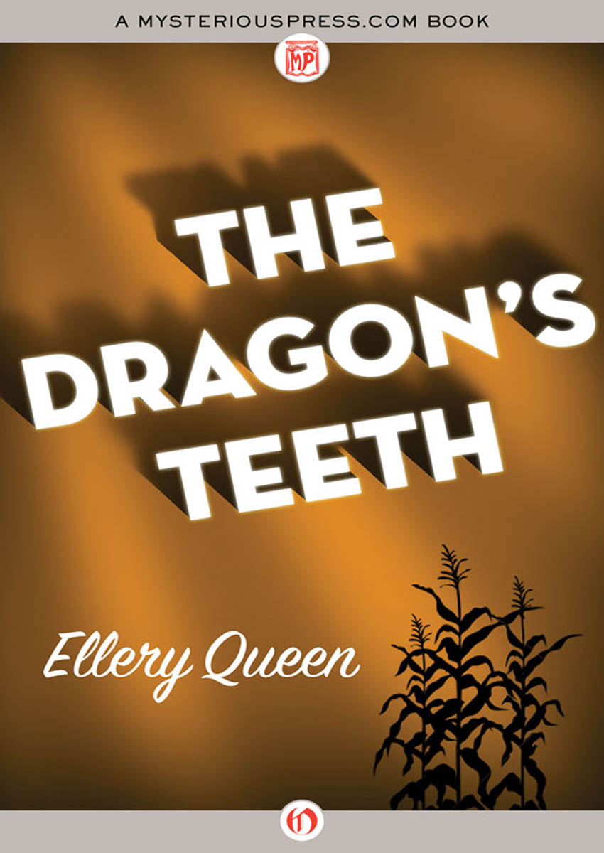 The Dragon’s Teeth by Ellery Queen