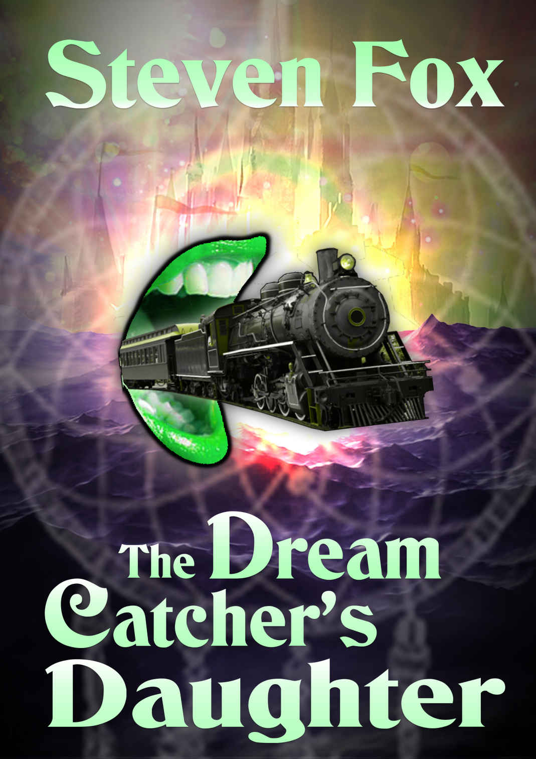 The Dream Catcher's Daughter by Steven Fox