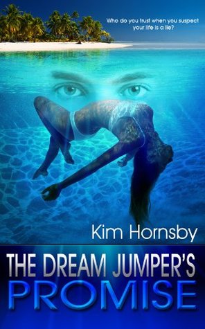 The Dream Jumpers Promise (2012) by Kim Hornsby