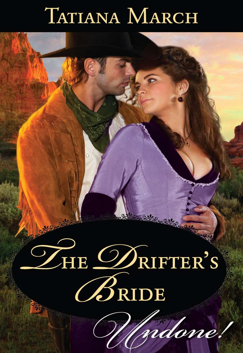 The Drifter's Bride by Tatiana March