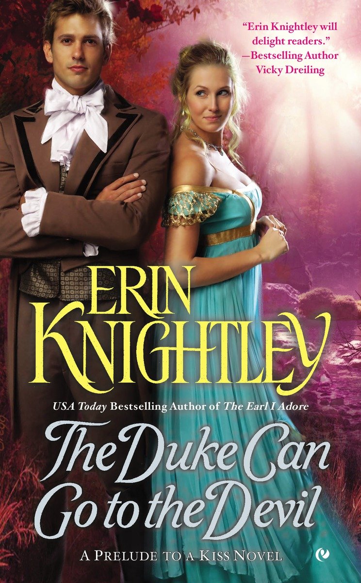 The Duke Can Go to the Devil (2015) by Erin Knightley