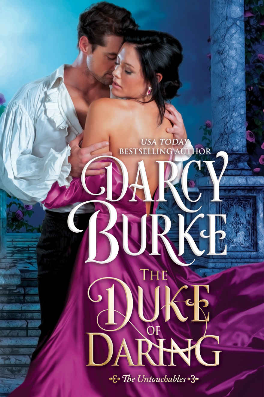 The Duke of Daring (The Untouchables Book 2) by Darcy Burke