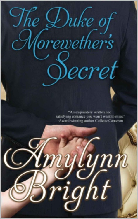 The Duke of Morewether’s Secret by Amylynn Bright