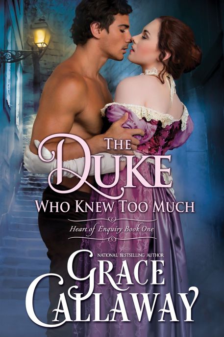 The Duke Who Knew Too Much by Grace Callaway