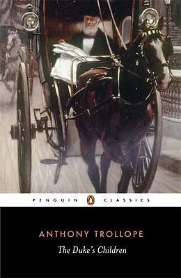 The Duke's Children (1996) by Anthony Trollope