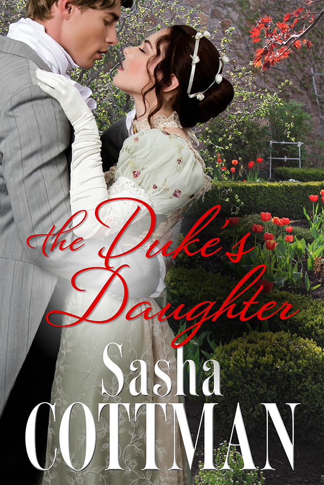 The Duke's Daughter by Sasha Cottman