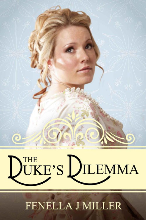 The Duke's Dilemma by Fenella J. Miller