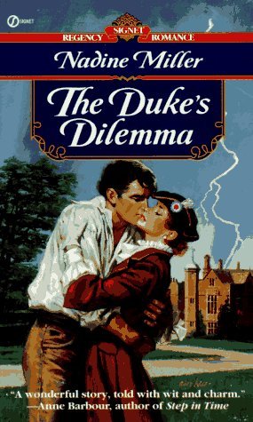 The Duke's Dilemma (1996) by Nadine Miller