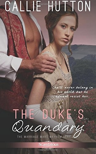 The Duke's Quandary by Callie Hutton