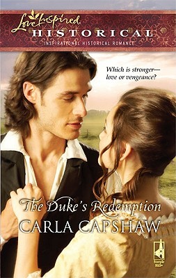 The Duke's Redemption (2010) by Carla Capshaw