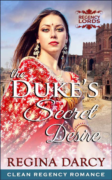 The Duke's Secret Desire (Regency Romance) (Regency Lords Book 4)