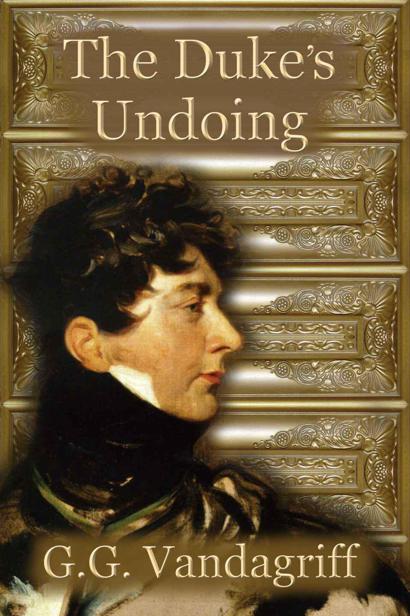 The Duke's Undoing (Three Rogues and Their Ladies) by Vandagriff, G.G.