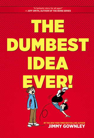 The Dumbest Idea Ever! (2014) by Jimmy Gownley