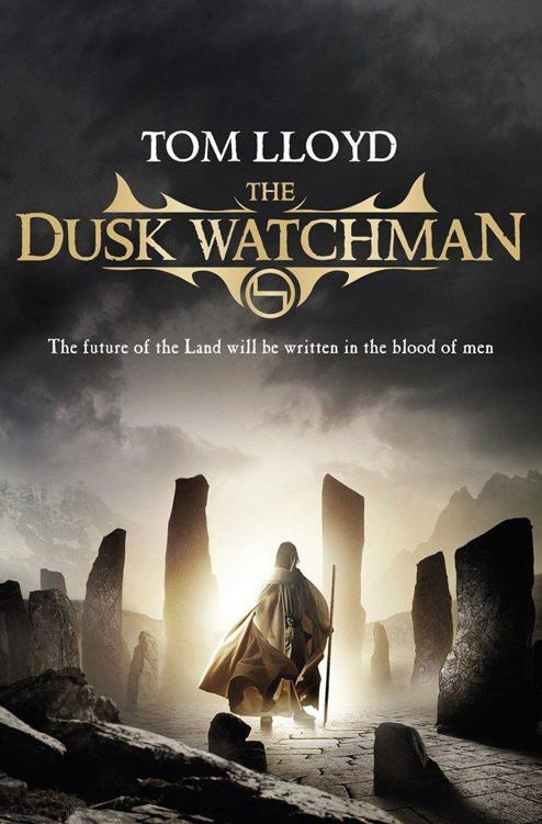 The Dusk Watchman: Book Five of The Twilight Reign by Tom Lloyd