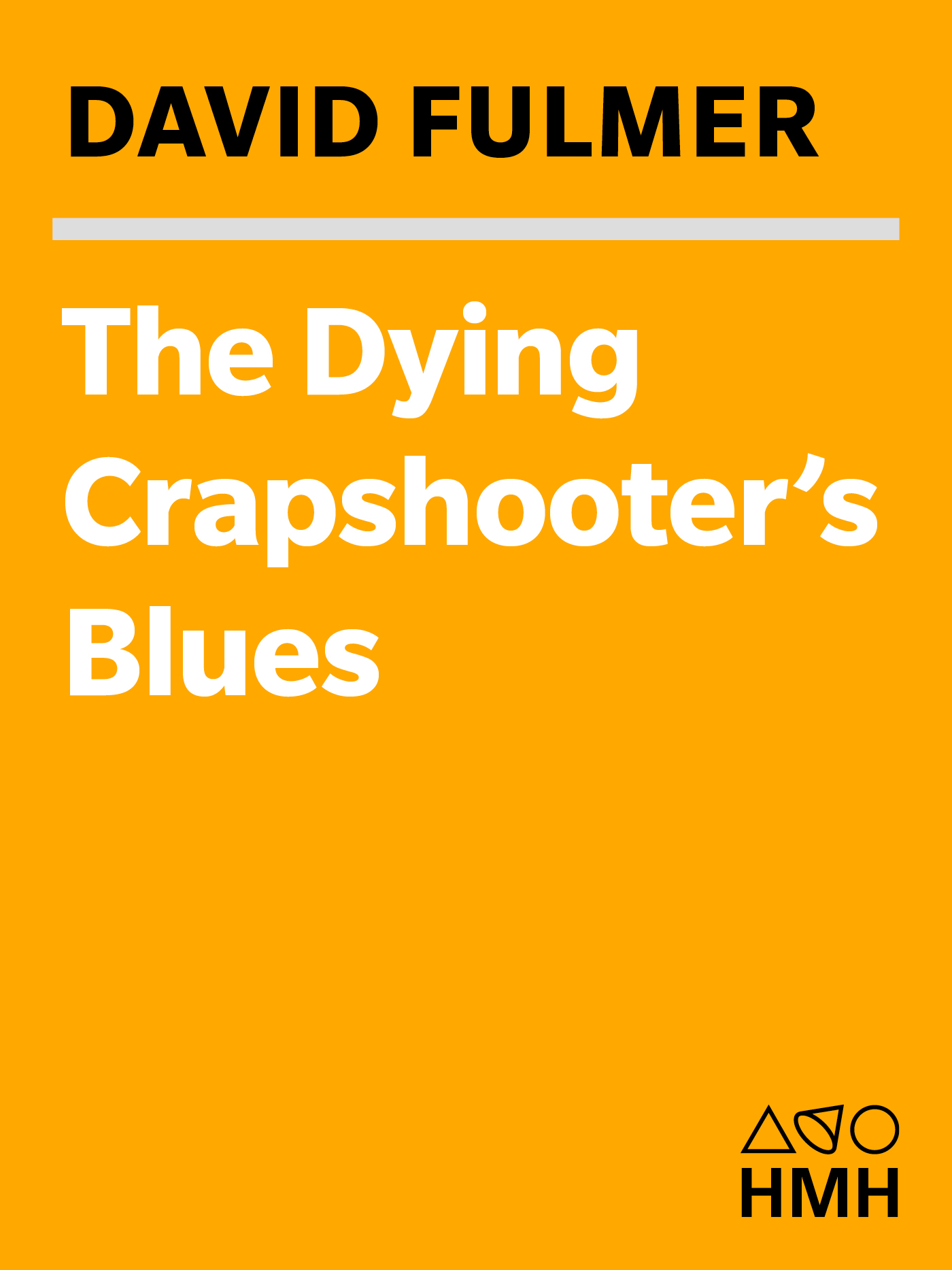 The Dying Crapshooter's Blues by David Fulmer