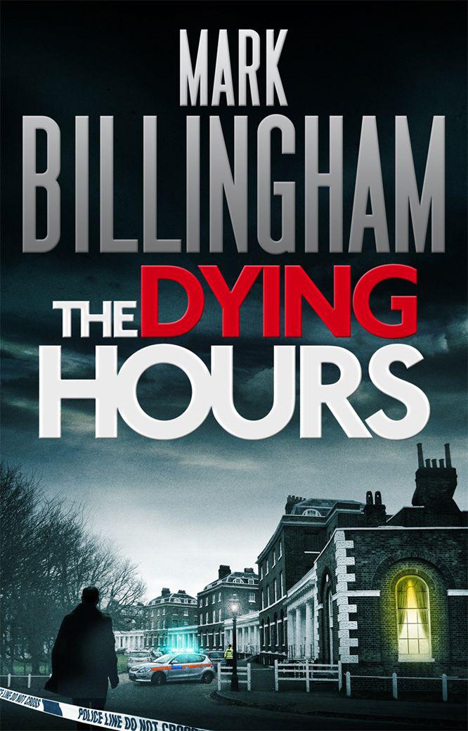 The Dying Hours by Mark Billingham