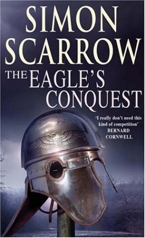 The Eagle's Conquest (2015) by Simon Scarrow