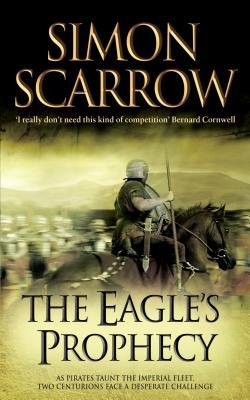 The Eagle's Prophecy (2015) by Simon Scarrow