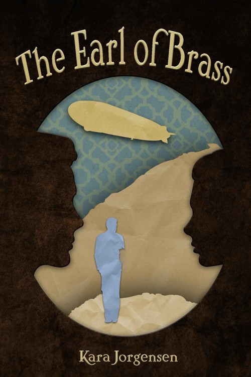 The Earl of Brass (The Ingenious Mechanical Devices Book 1) by Kara Jorgensen