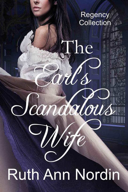 The Earl's Scandalous Wife by Ruth Ann Nordin