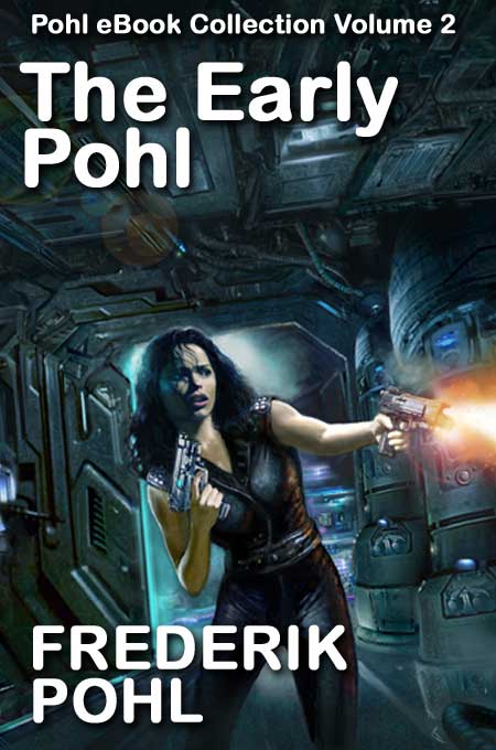 The Early Pohl by Frederik Pohl