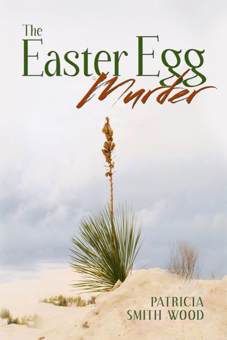 The Easter Egg Murder by Patricia Smith Wood