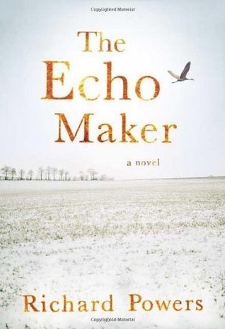 The Echo Maker (2006) by Richard Powers