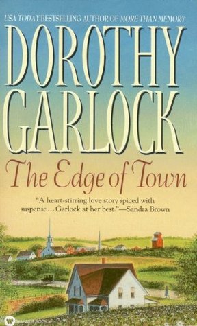 The Edge of Town (2002) by Dorothy Garlock
