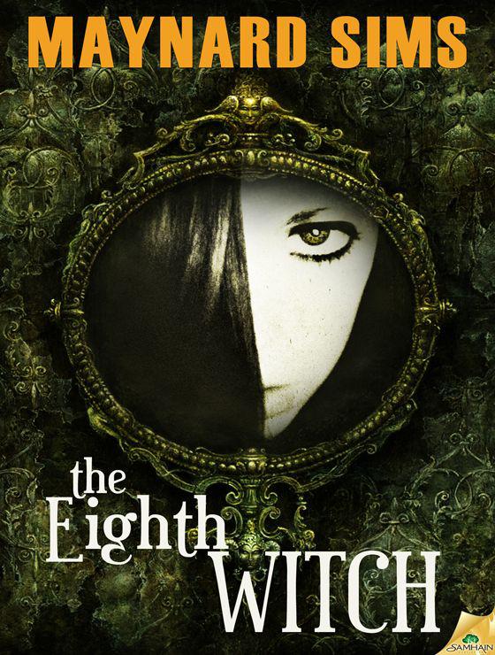 The Eighth Witch by Maynard Sims